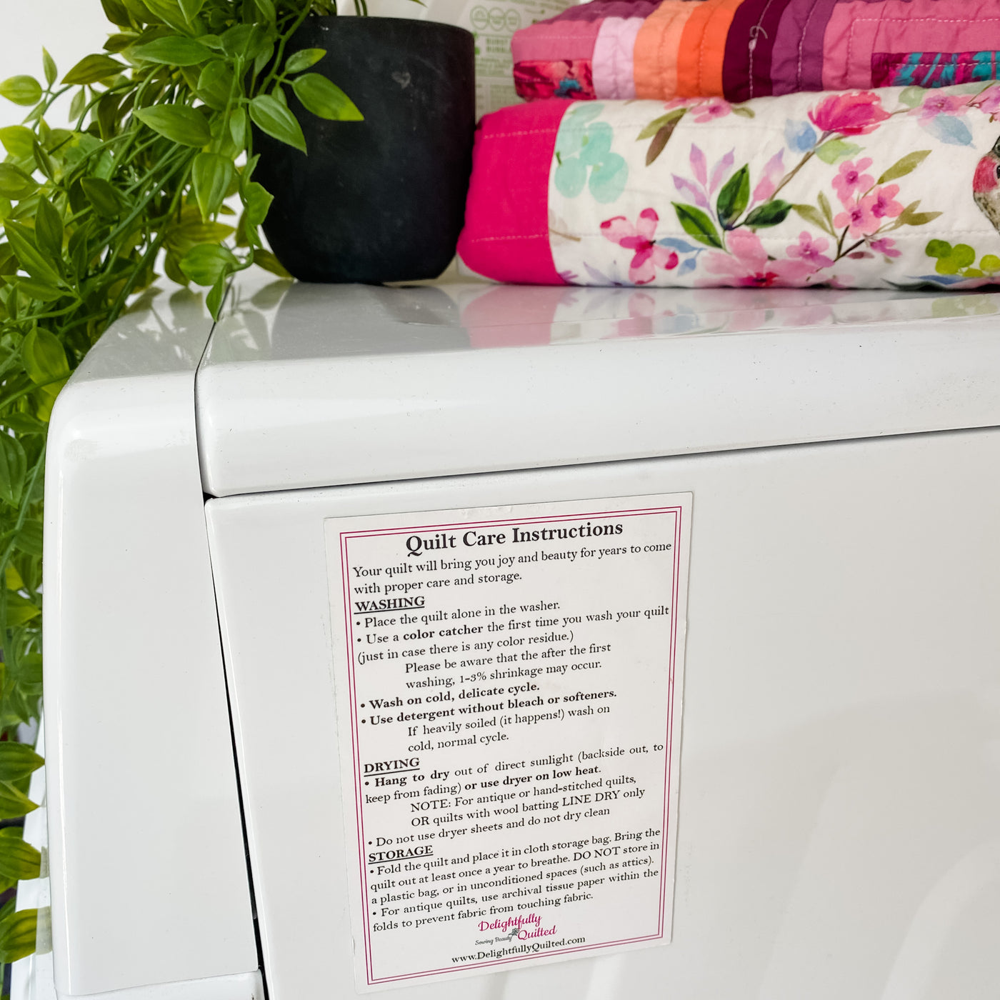 The Ultimate Quilt Care Magnet on the dryer or washing machine.